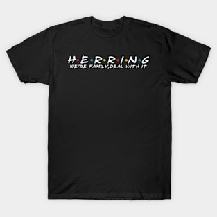 The Herring Family Herring Surname Herring Last name T-Shirt